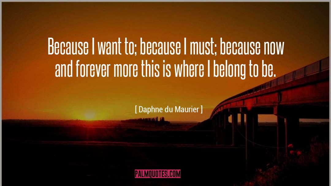 Forever More quotes by Daphne Du Maurier