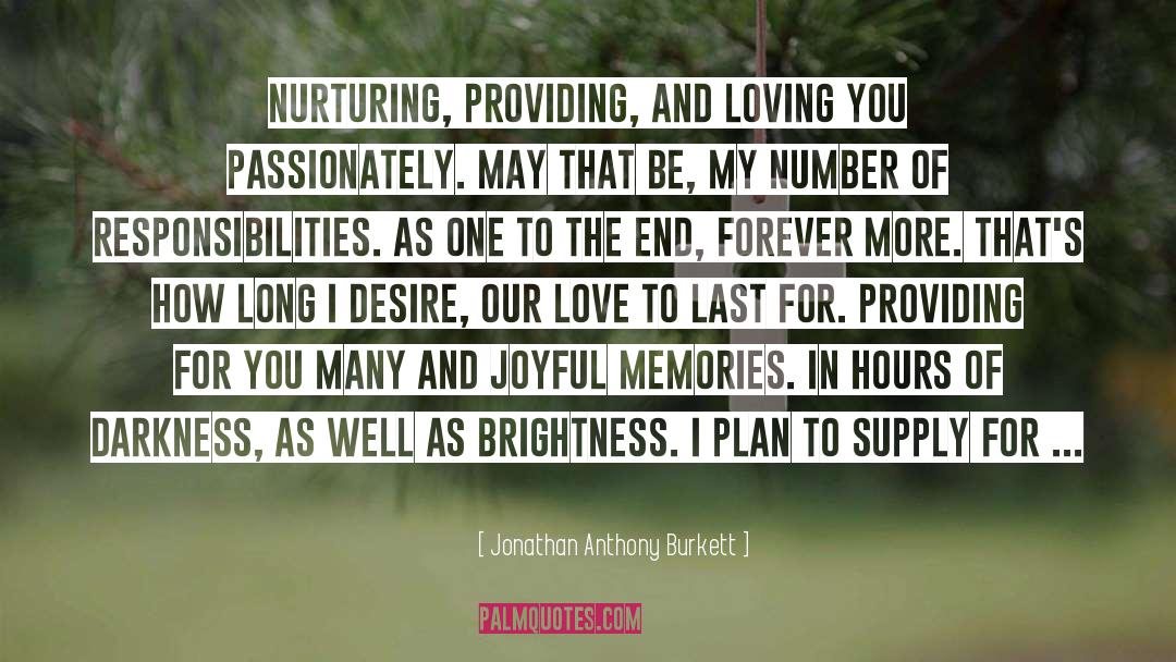 Forever More quotes by Jonathan Anthony Burkett