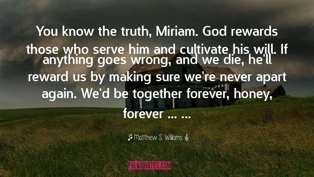 Forever quotes by Matthew S. Williams