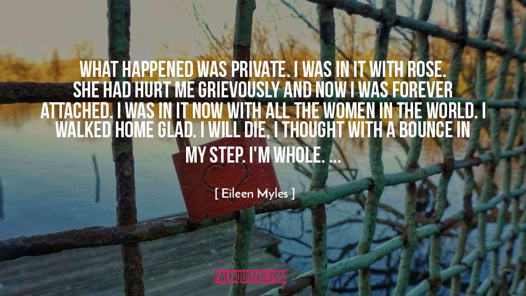 Forever quotes by Eileen Myles