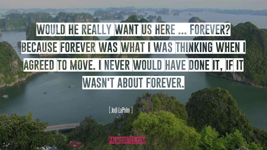 Forever quotes by Jodi LaPalm