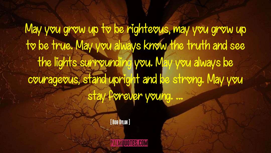 Forever Young quotes by Bob Dylan