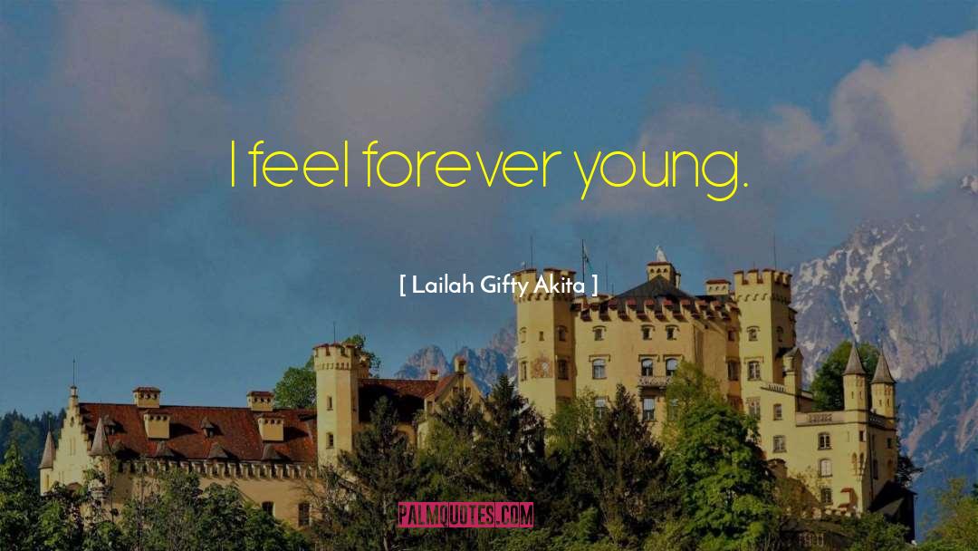 Forever Young quotes by Lailah Gifty Akita