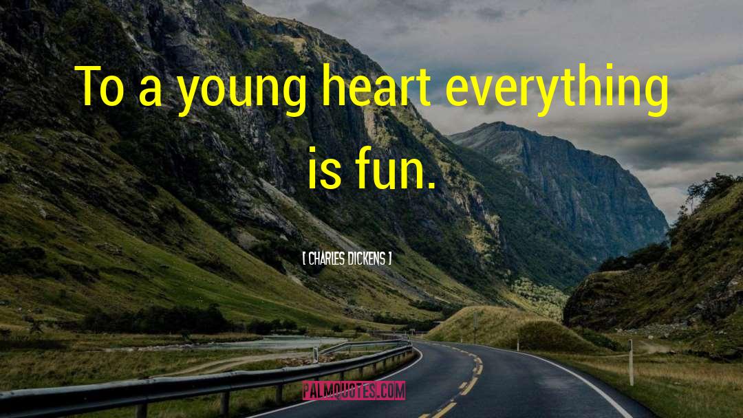 Forever Young quotes by Charles Dickens