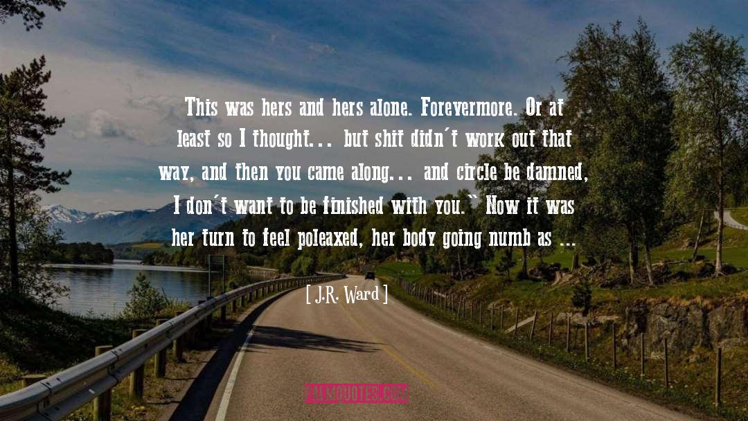 Forevermore quotes by J.R. Ward
