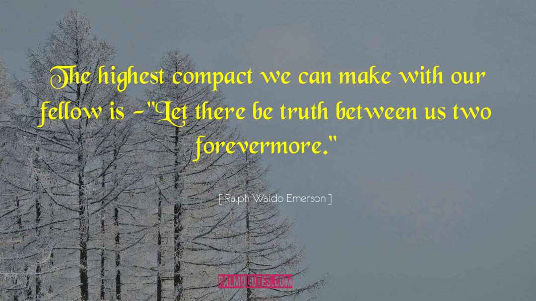 Forevermore quotes by Ralph Waldo Emerson