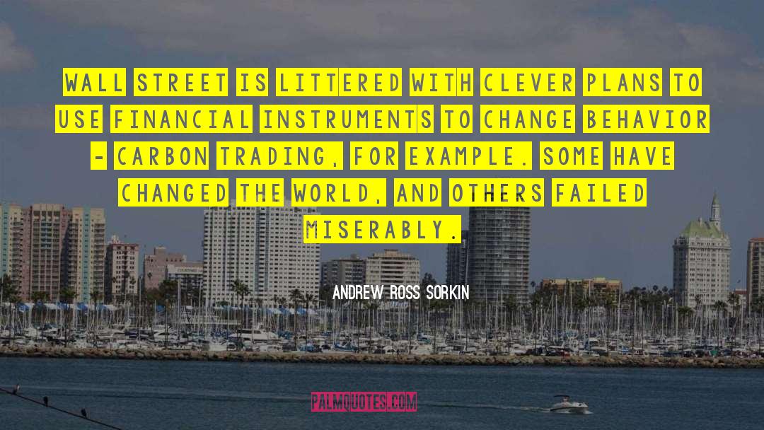 Forex Trading quotes by Andrew Ross Sorkin