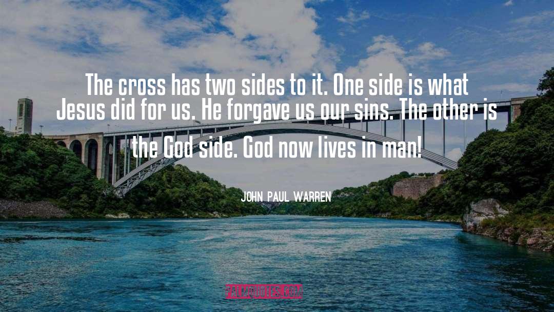 Forgave quotes by John Paul Warren
