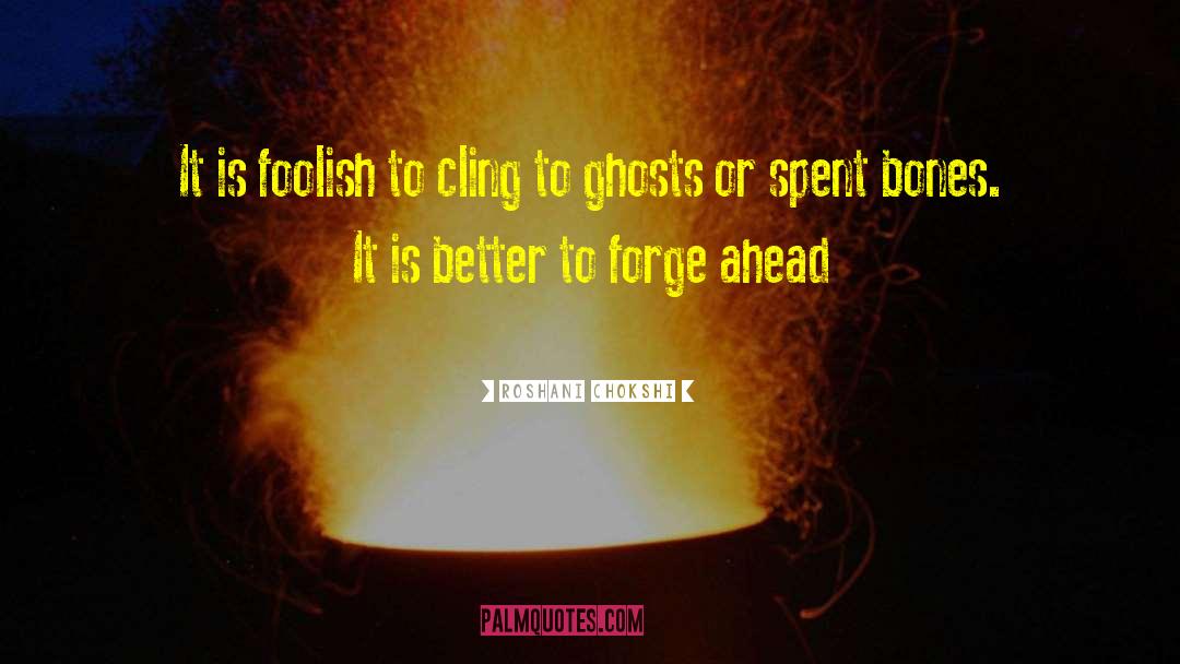 Forge quotes by Roshani Chokshi