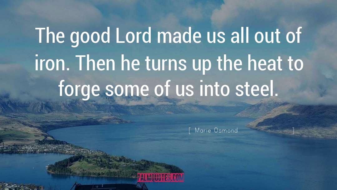 Forge quotes by Marie Osmond