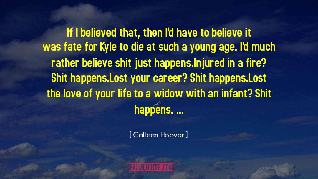 Forged In Fire quotes by Colleen Hoover