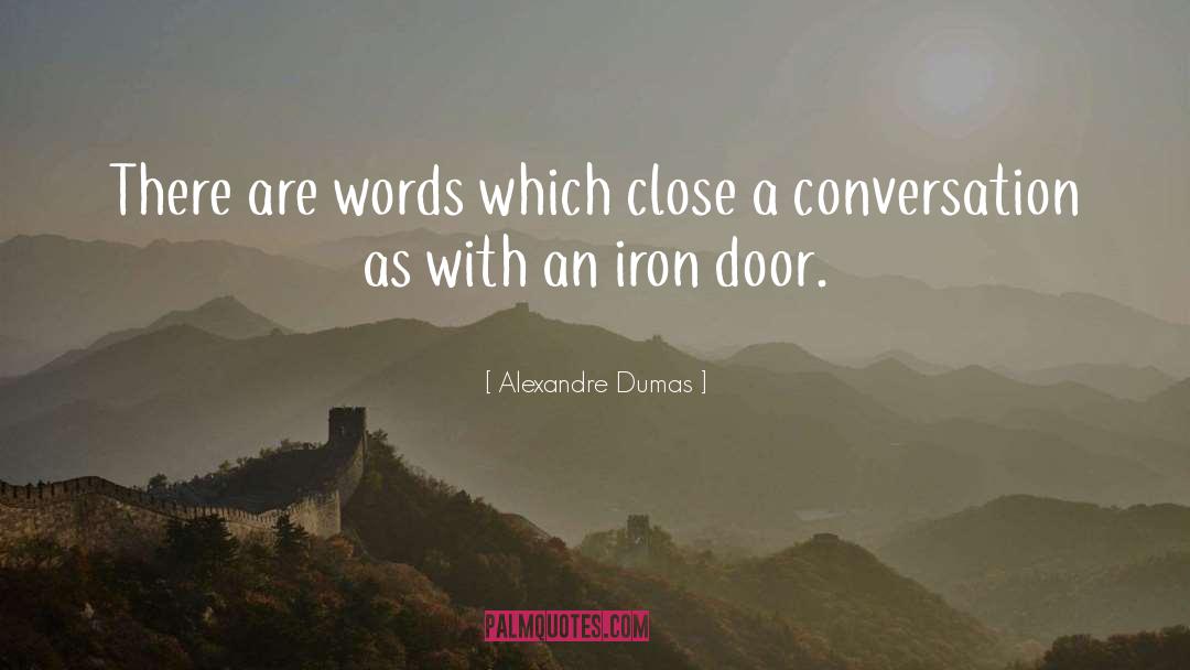 Forged Iron quotes by Alexandre Dumas
