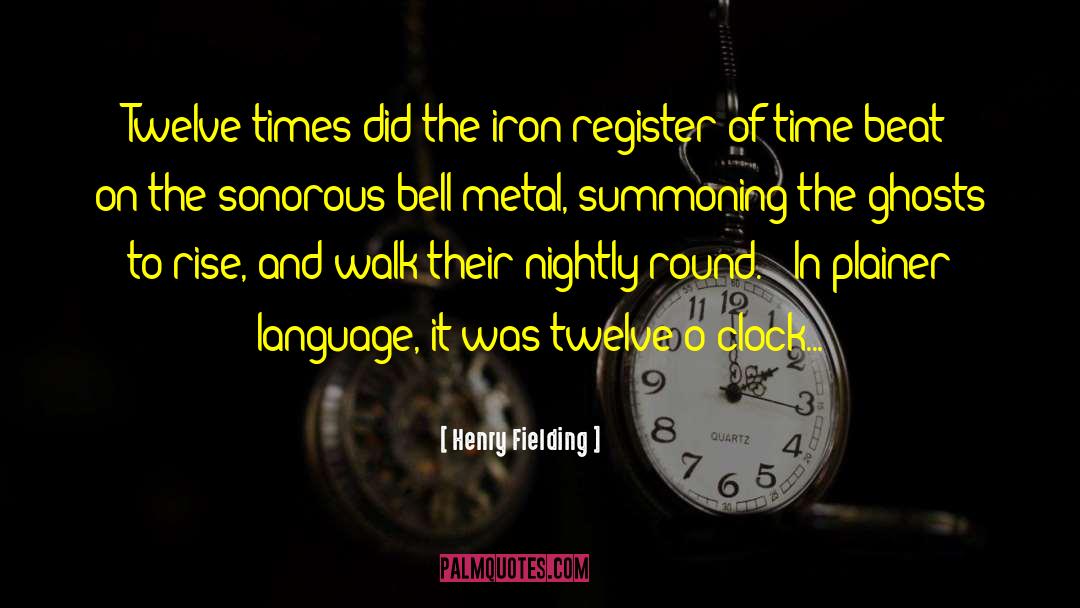 Forged Iron quotes by Henry Fielding