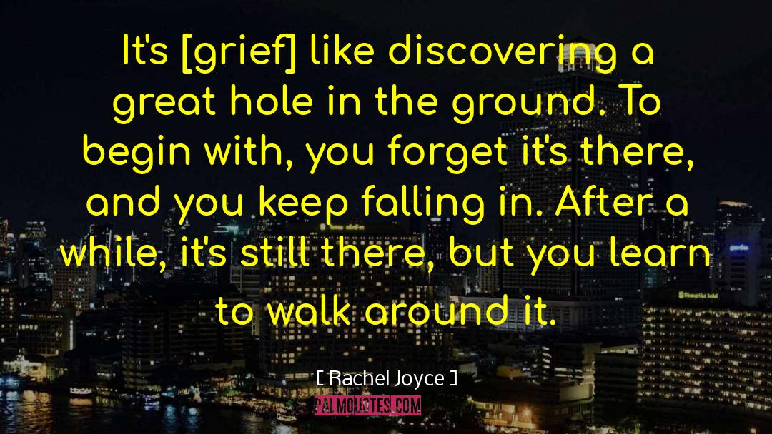 Forget And Forgive quotes by Rachel Joyce