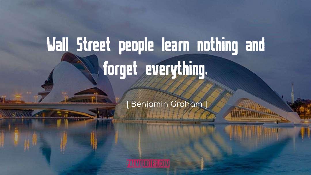 Forget Everything quotes by Benjamin Graham