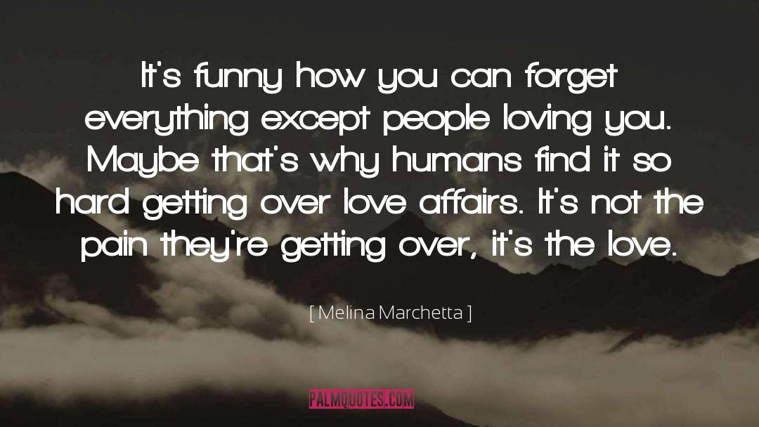 Forget Everything quotes by Melina Marchetta
