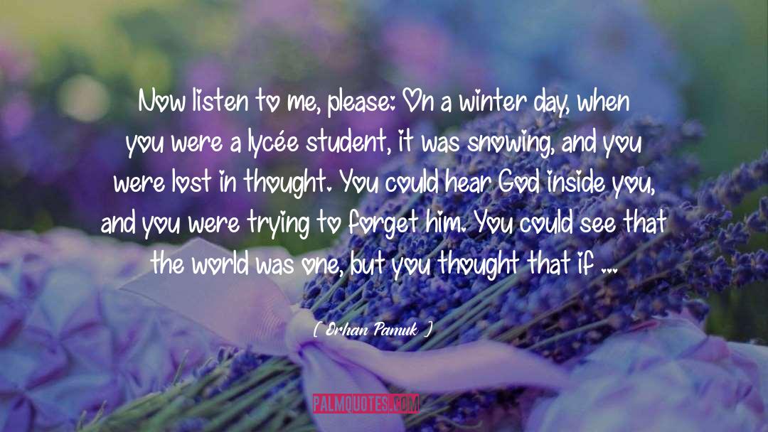 Forget Him quotes by Orhan Pamuk