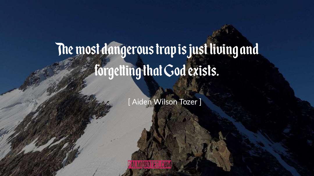 Forget Him quotes by Aiden Wilson Tozer