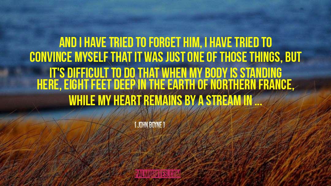 Forget Him quotes by John Boyne