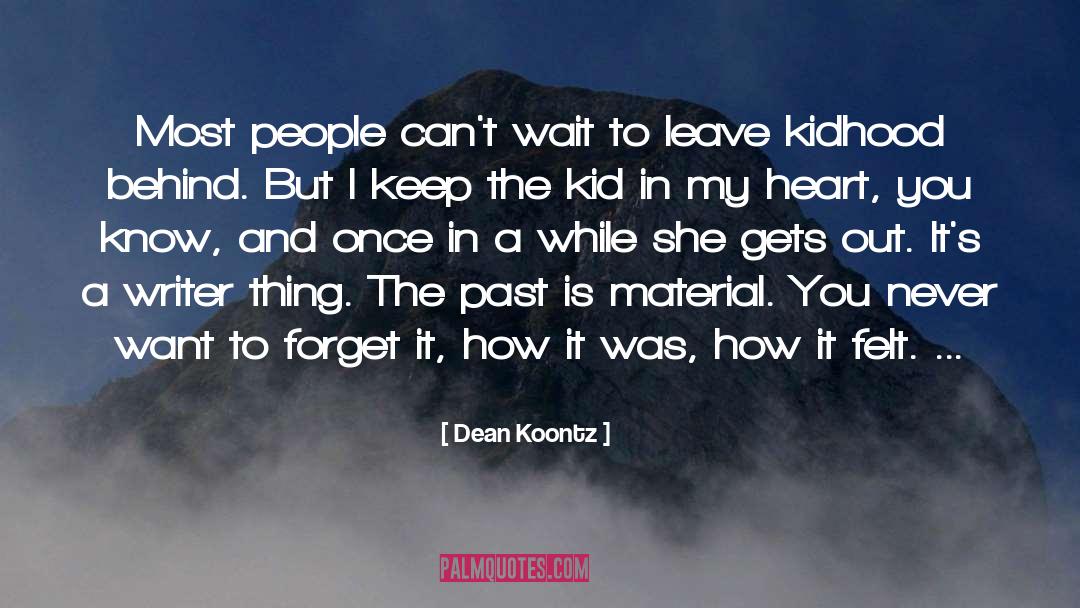 Forget It quotes by Dean Koontz