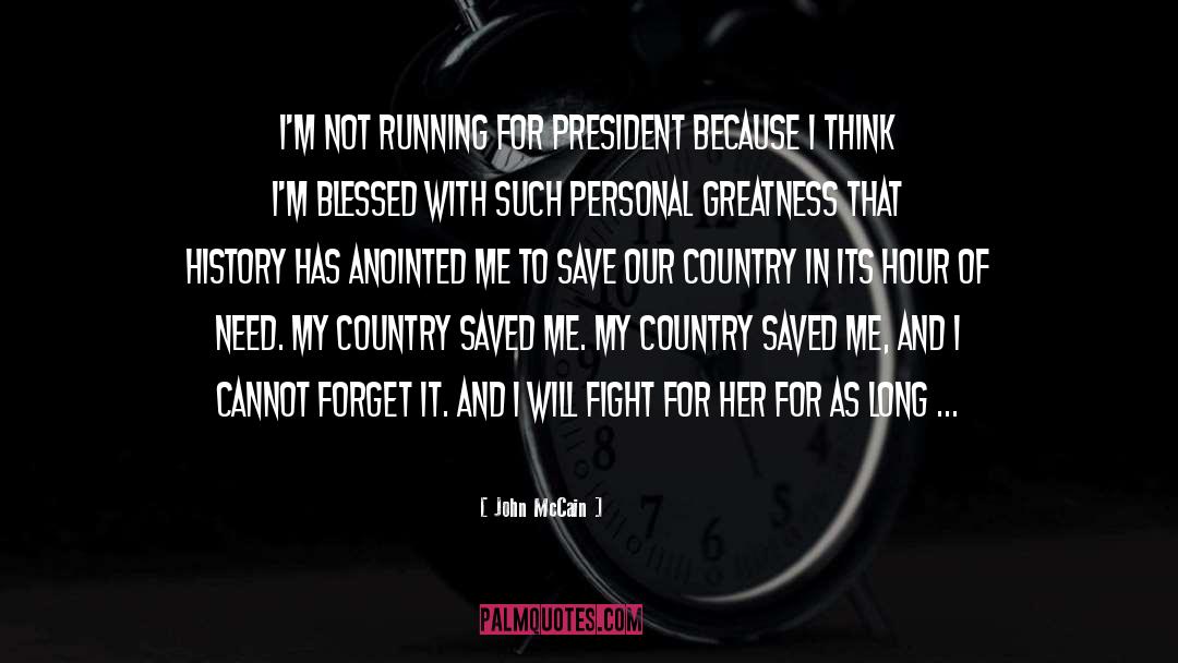 Forget It quotes by John McCain