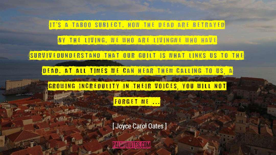 Forget Me quotes by Joyce Carol Oates
