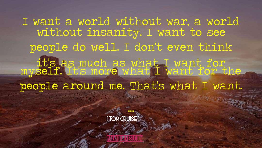 Forget The World quotes by Tom Cruise