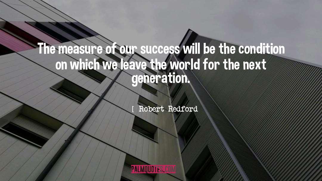 Forget The World quotes by Robert Redford