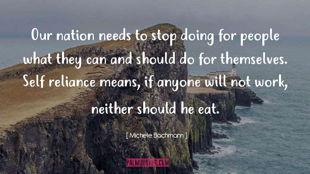 Forget To Eat quotes by Michele Bachmann