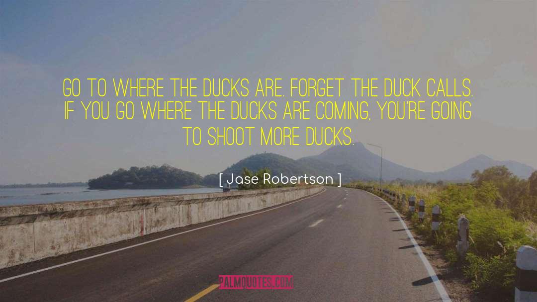 Forget To Eat quotes by Jase Robertson