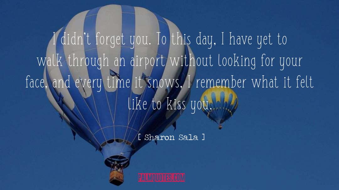 Forget You quotes by Sharon Sala