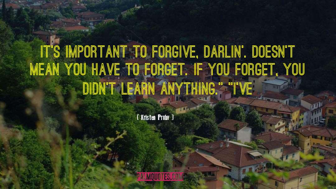 Forget You quotes by Kristen Proby