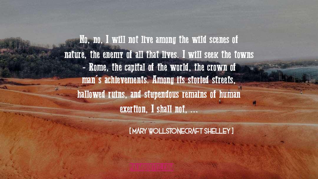 Forgetful quotes by Mary Wollstonecraft Shelley