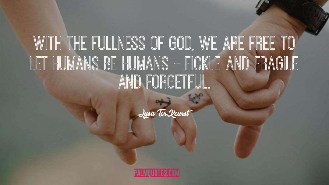 Forgetful quotes by Lysa TerKeurst