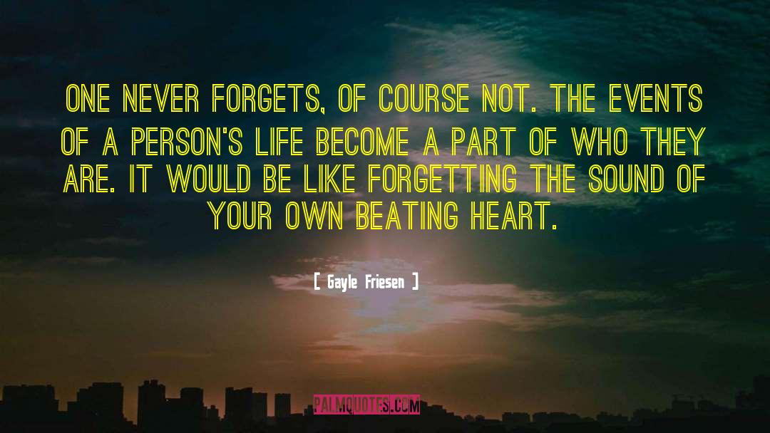 Forgets quotes by Gayle Friesen