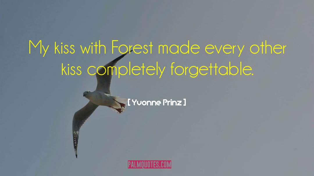 Forgettable quotes by Yvonne Prinz