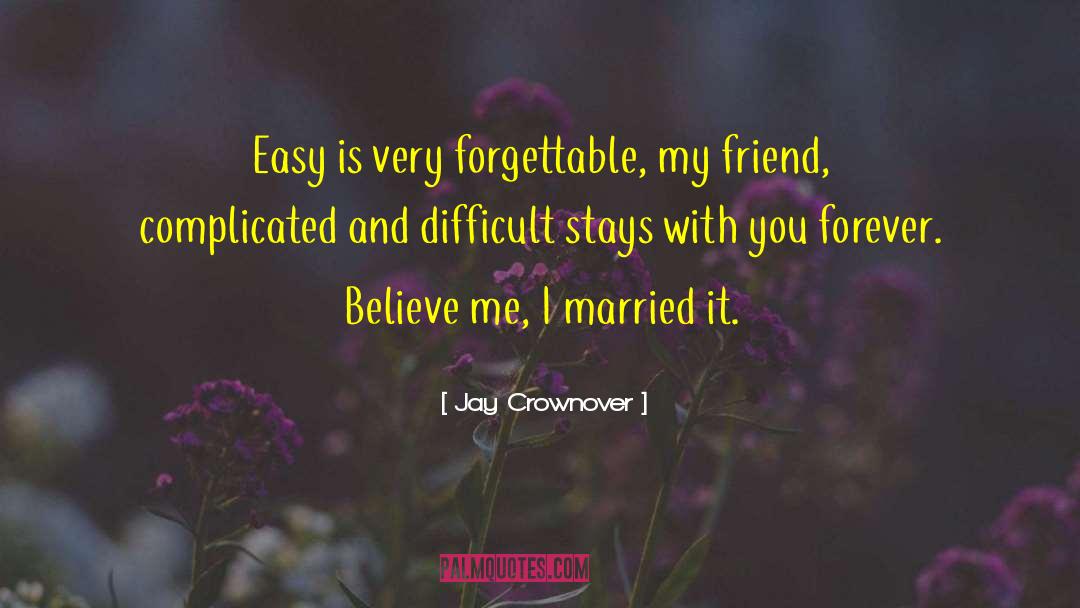 Forgettable quotes by Jay Crownover