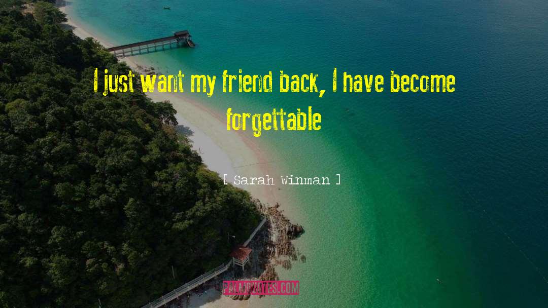 Forgettable quotes by Sarah Winman