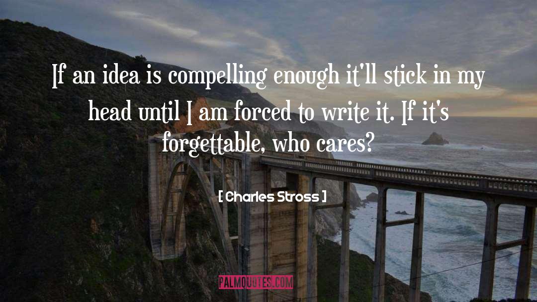 Forgettable quotes by Charles Stross