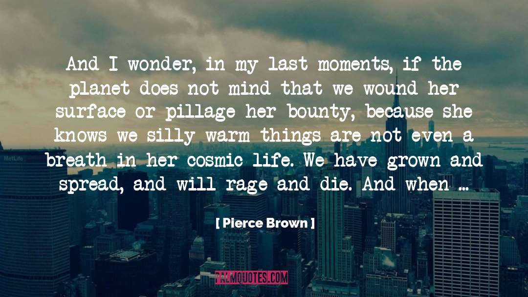 Forgetting Dreams quotes by Pierce Brown