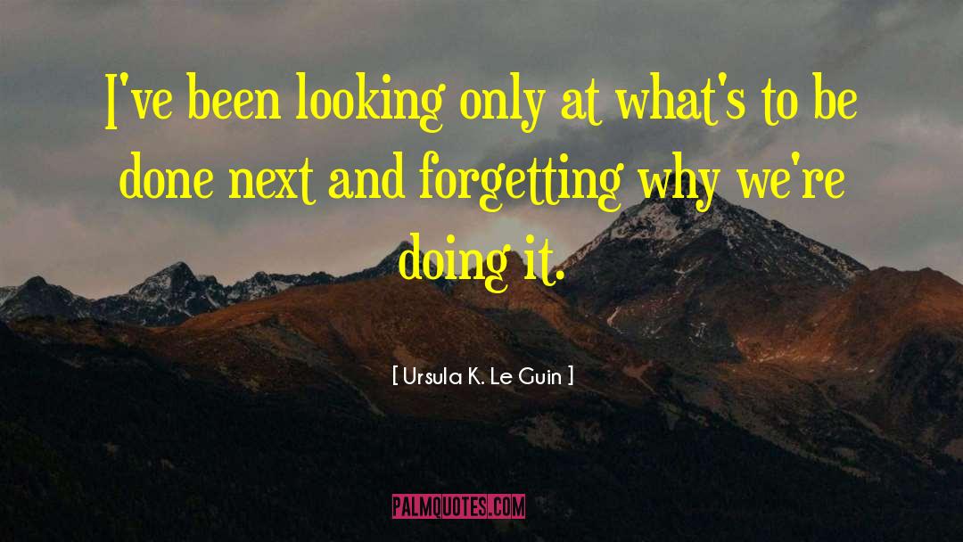 Forgetting Dreams quotes by Ursula K. Le Guin