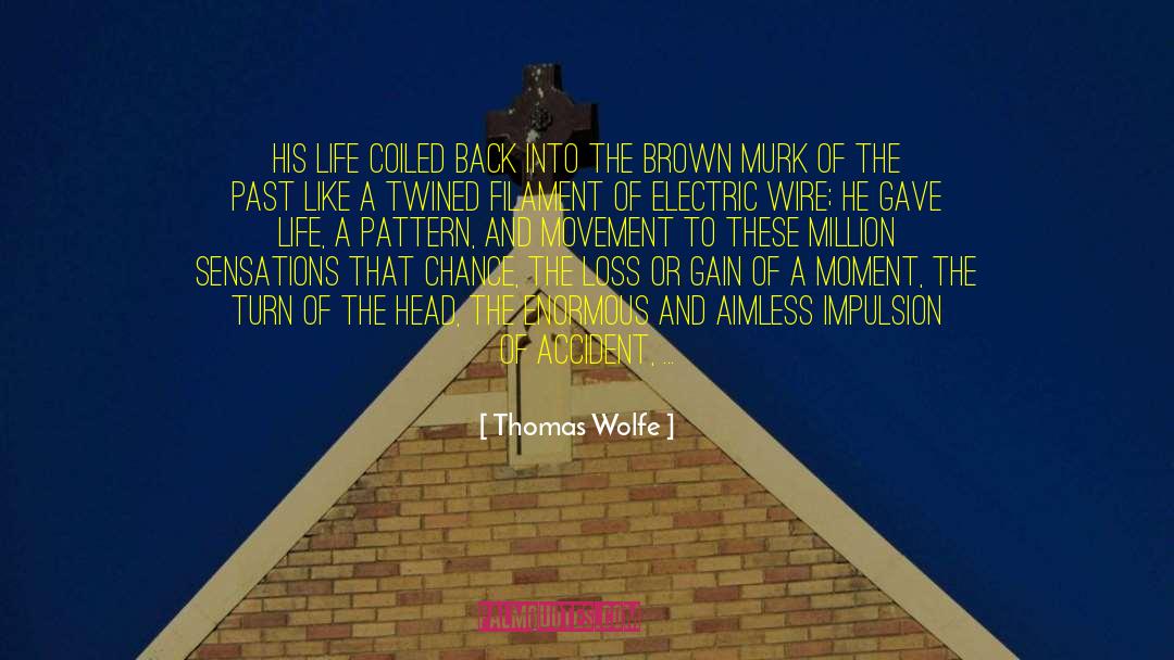 Forgetting The Past quotes by Thomas Wolfe
