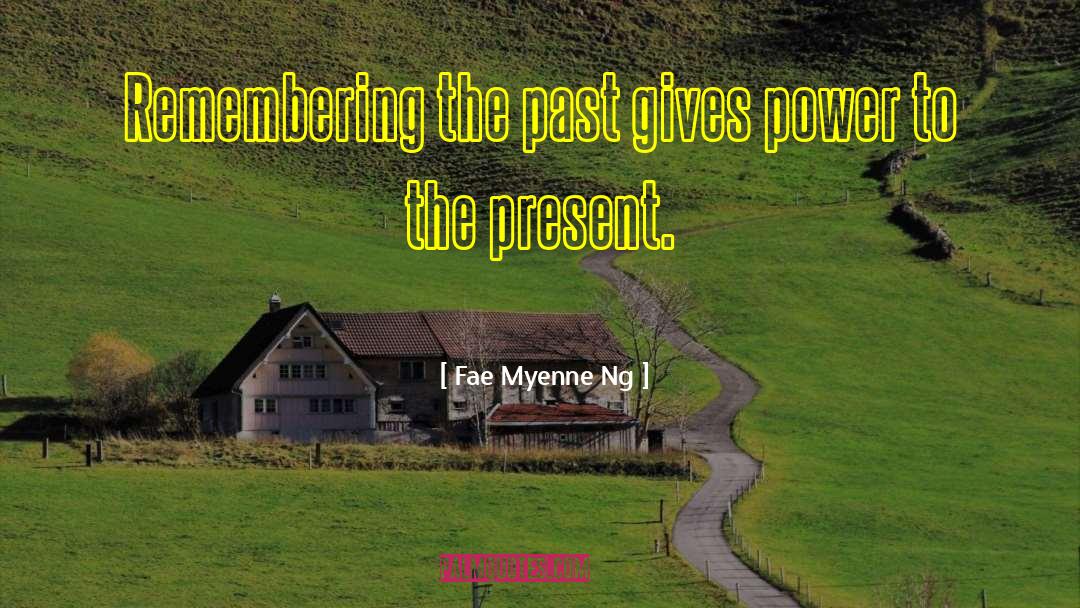 Forgetting The Past quotes by Fae Myenne Ng