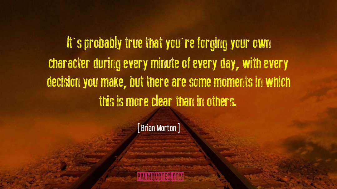 Forging quotes by Brian Morton