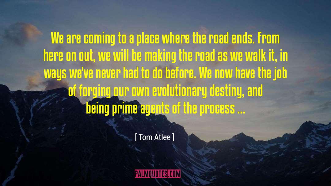 Forging quotes by Tom Atlee