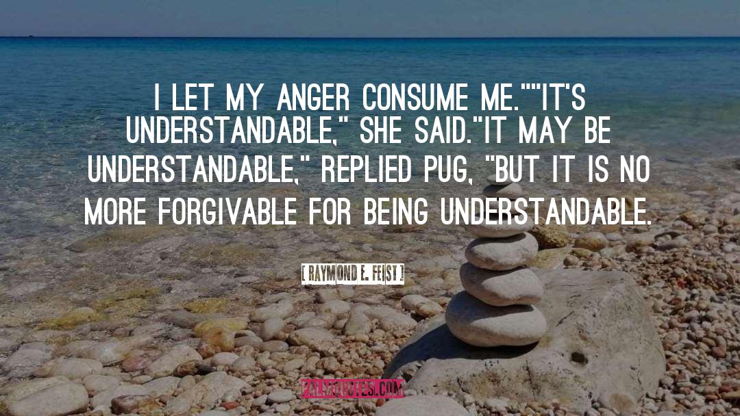 Forgivable quotes by Raymond E. Feist