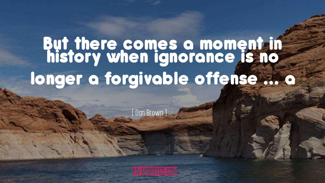 Forgivable quotes by Dan Brown