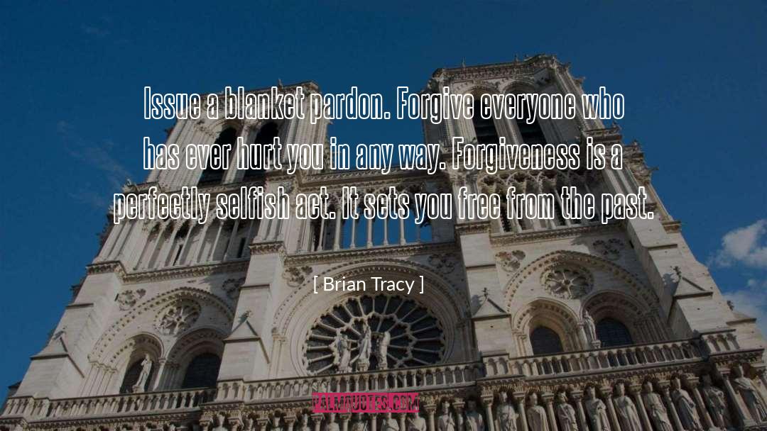 Forgive Everyone quotes by Brian Tracy