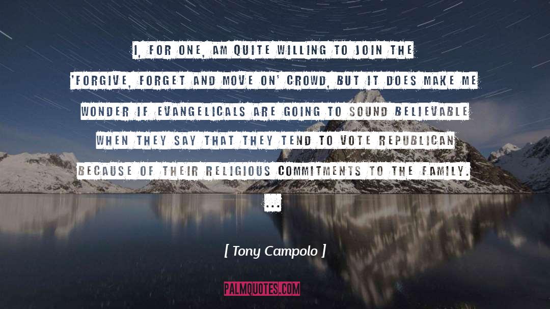 Forgive Forget quotes by Tony Campolo