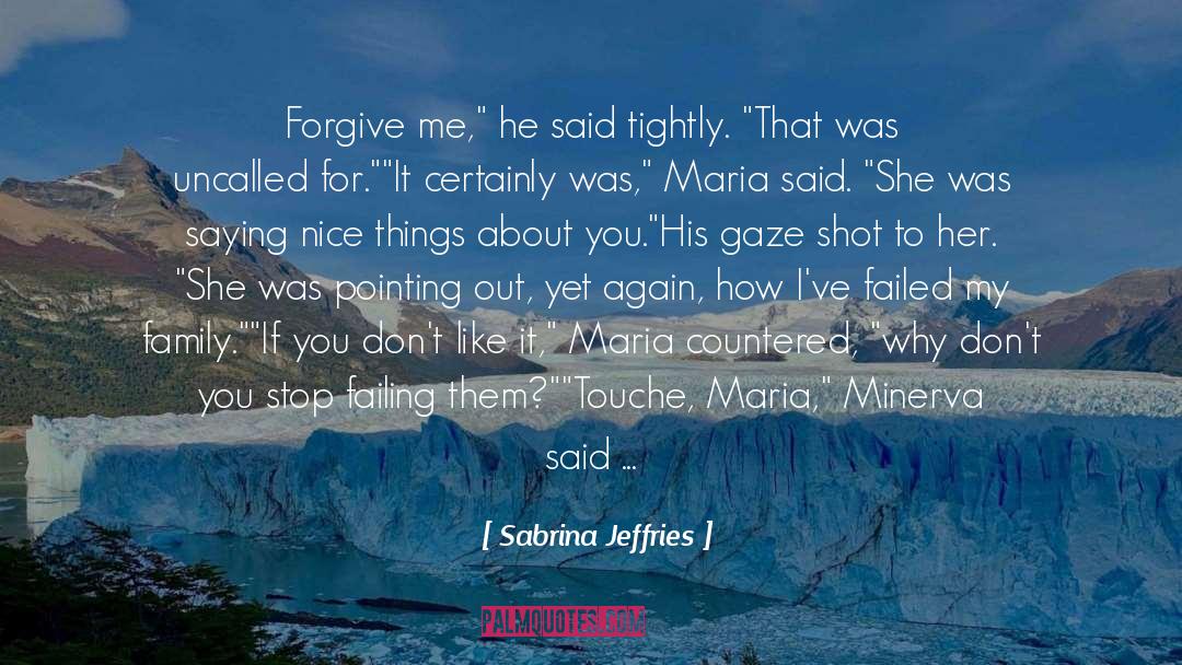 Forgive Me For My Sin quotes by Sabrina Jeffries